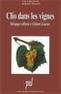 Clio Dans Les Vignes. Melanges Offerts A Gilbert Garrier - Preview