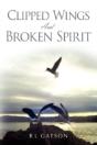 Clipped Wings And Broken Spirit - Preview