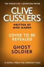 Clive Cusslerâ€™S Ghost Soldier - Preview