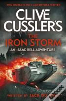 Clive Cusslerâ€™S The Iron Storm