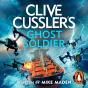 Clive Cussler'S Ghost Soldier - Preview