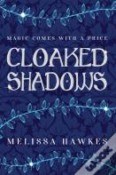 Cloaked Shadows