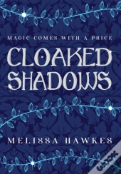 Cloaked Shadows