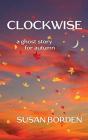 Clockwise: A Ghost Story For Autumn - Preview