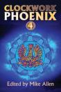 Clockwork Phoenix 4 - Preview