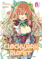 Clockwork Planet (Light Novel) Vol. 4 - Preview