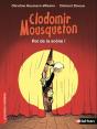 Clodomir Mousqueton Au Theatre - Preview