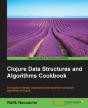 Clojure Data Structures And Algorithms Cookbook - Preview