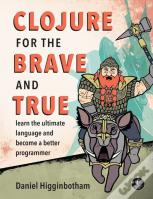 Clojure For The Brave And True