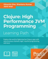Clojure: High Performance Programming