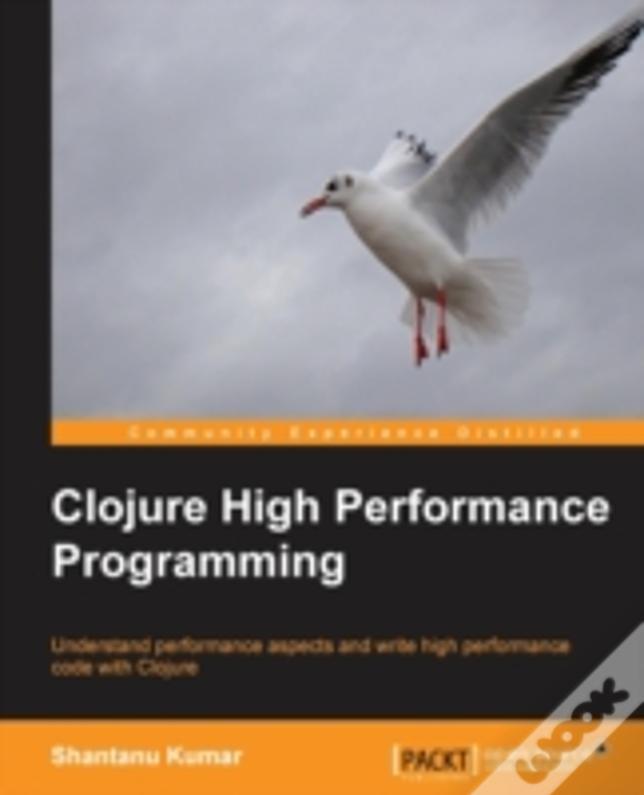 Clojure High Performance Programming