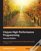 Clojure High Performance Programming