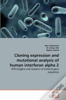 Cloning Expression And Mutational Analysis Of Human Interferon Alpha 2