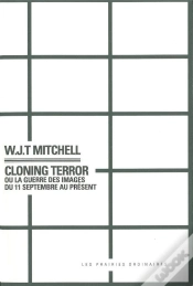 Capa do artigo Cloning Terror ; Ou La Guerre Des Images Du 11 Septembre Au Présent
