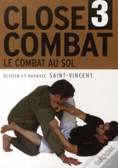 Close Combat T.3 ; Le Combat Au Sol