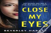 Close My Eyes