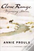 Close Range: Wyoming Stories