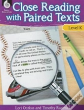 Close Reading With Paired Texts Level K