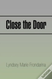 Close The Door