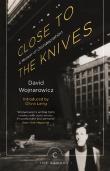 Close To The Knives