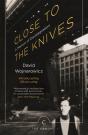 Close To The Knives - Preview