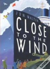 Close To The Wind