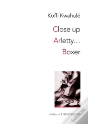Capa do artigo Close Up ; Arletty... ; Boxer