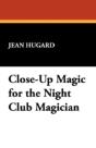 Close-Up Magic For The Night Club Magician - Preview