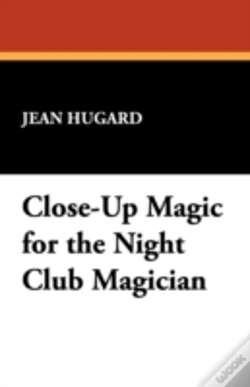 Capa do artigo Close-Up Magic For The Night Club Magician