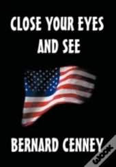 Close Your Eyes And See