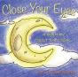 Close Your Eyes - Preview