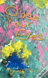 Close Your Eyes