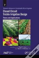 Closed Circuit Trickle Irrigation Design