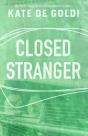 Closed, Stranger - Preview