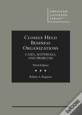 Closely Held Business Organizations