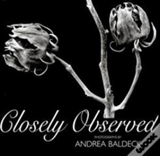 Closely Observed