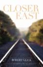 Closer East - Preview