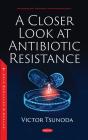 Closer Look At Antibiotic Resistance - Preview
