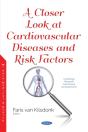 Closer Look At Cardiovascular Diseases And Risk Factors - Preview