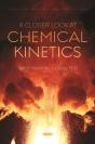 Closer Look At Chemical Kinetics - Preview
