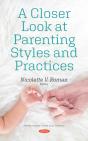 Closer Look At Parenting Styles And Practices - Preview