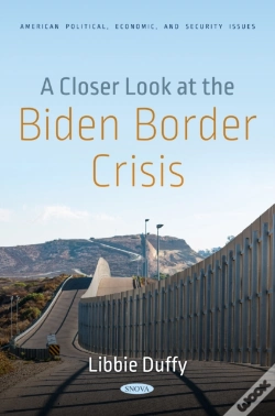 Capa do artigo Closer Look At The Biden Border Crisis