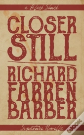 Closer Still