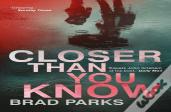 Closer Than You Know