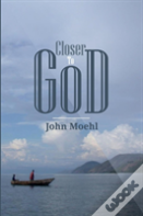 Closer To God