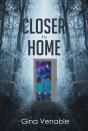 Closer To Home - Preview