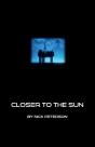 Closer To The Sun - Preview