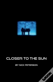 Closer To The Sun