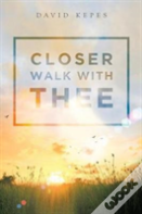Closer Walk With Thee