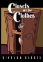 Closets Are For Clothes - Preview